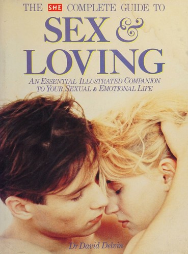 Cover for The SHE complete guide to sex & loving