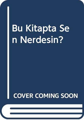 Cover for Bu Kitapta Sen Nerdesin?