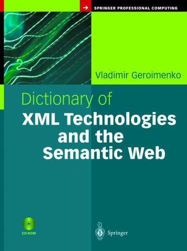 Cover for Dictionary of XML Technologies and the Semantic Web