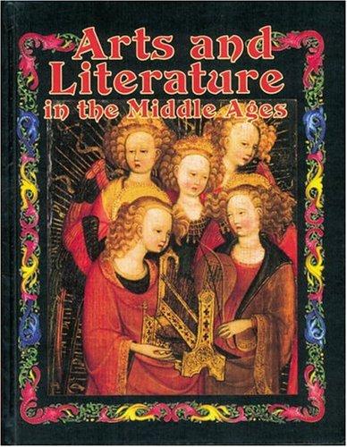 Cover for Arts and Literature In The Middle Ages (Medieval World)
