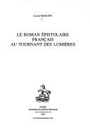 Cover for Le roman épistolaire français au tournant des Lumières