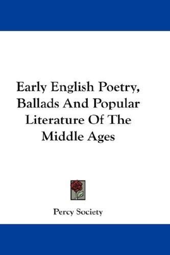 Cover for Early English Poetry, Ballads And Popular Literature Of The Middle Ages
