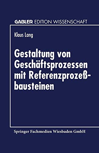 Cover for Gestaltung von Geschäftsprozessen mit Referenzprozeßbausteinen