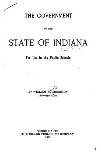 Cover for The Government of the State of Indiana: For Use in the Public Schools.