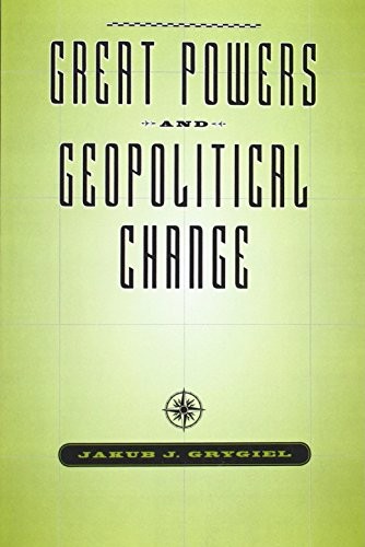 Cover for Great Powers and Geopolitical Change