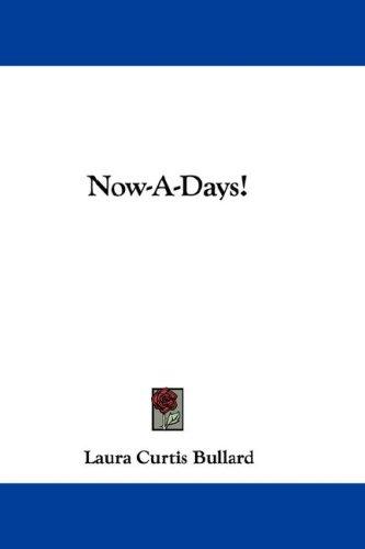 Cover for Now-A-Days!