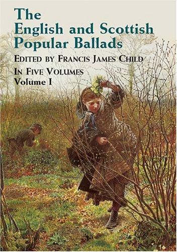Cover for The English and Scottish Popular Ballads, Vol. 1 (English and Scottish Popular Ballads)