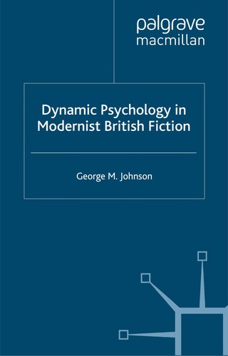 Cover for Dynamic psychology in modernist British fiction