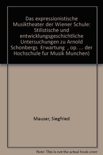 Cover for Das expressionistische Musiktheater der Wiener Schule
