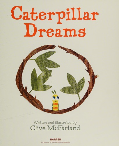 Cover for Caterpillar dreams