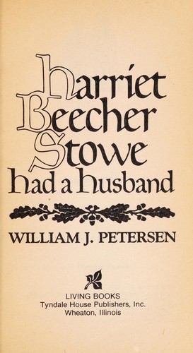 Cover for Harriet Beecher Stowe Had a Husband