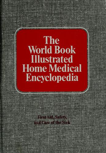 Cover for The World Book illustrated home medical encyclopedia.
