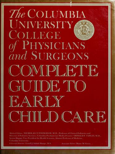 Cover for The Columbia University College of Physicians and Surgeons complete guide to early child care