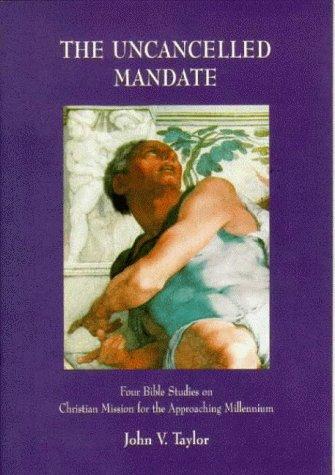 Cover for The Uncancelled Mandate (Board of Mission Occasional Paper)
