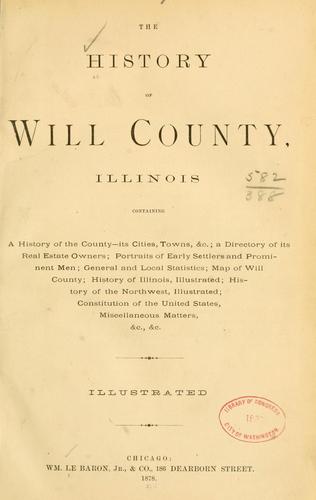 Cover for The history of Will County, Illinois, containing a history of the county 