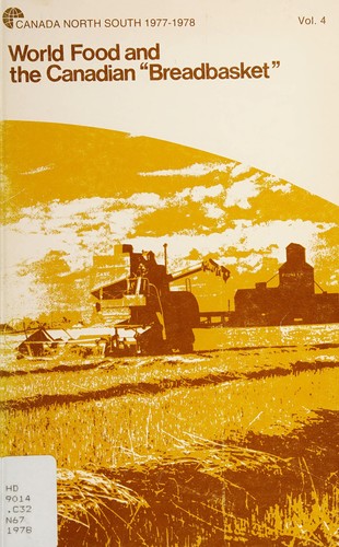 Cover for World food and the Canadian "breadbasket".