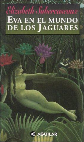 Cover for Eva en el mundo de los jaguares