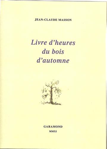 Cover for Livre d'heures du bois d'automne