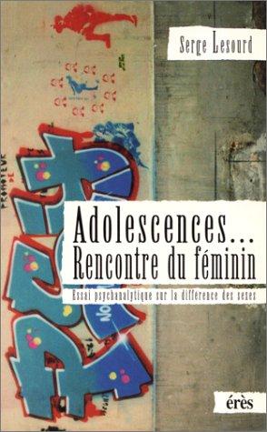Cover for Adolescences-- rencontre du féminin