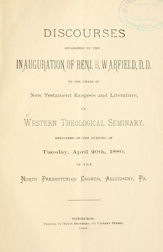 Cover for Discourses occasioned by the inauguration of Benj. B. Warfield, D.D. to the chair of New Testament exegesis and literature, in Western Theological Seminary