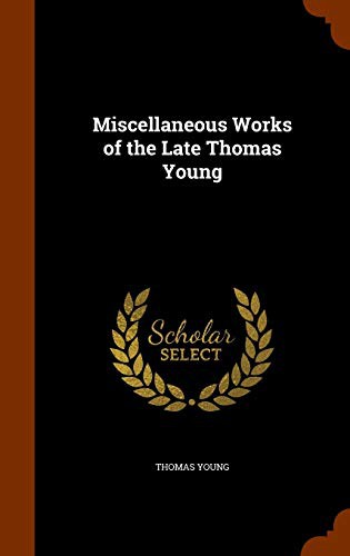 Cover for Miscellaneous Works of the Late Thomas Young