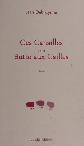 Cover for Ces canailles de la butte aux cailles