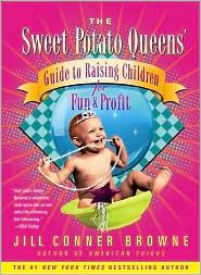 Cover for The Sweet Potato Queens' guide to raising children for fun and profit