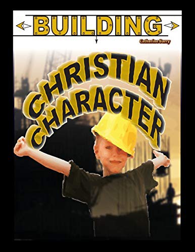 Cover for Building Christian Character