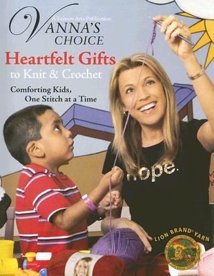 Cover for Vannas Choice Heartfelt Gifts To Knit Crochet