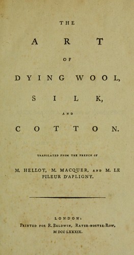 Cover for The art of dying wool, silk, and cotton