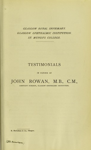 Cover for Testimonials in favour of John Rowan, M.B., C.M., Assistant Surgeon, Glasgow Ophthalmic Institution