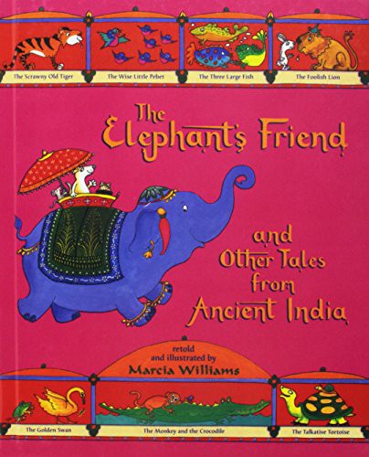 Cover for The Elephant's Friend and Other Tales from Ancient India