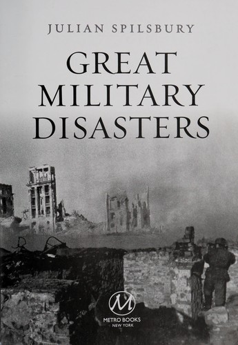 Cover for Great military disasters