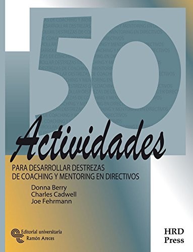 Cover for 50 actividades para desarrollar destrezas de Coaching y Mentoring en directivos