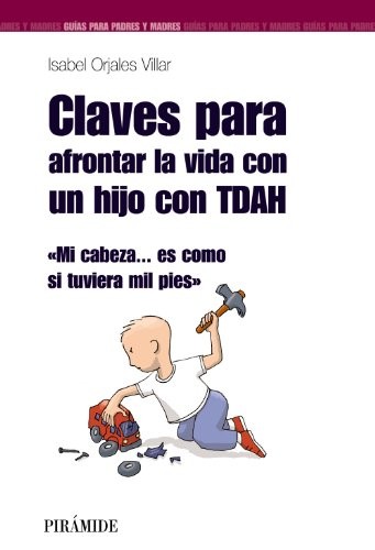 Cover for Claves para afrontar la vida con un hijo con TDAH