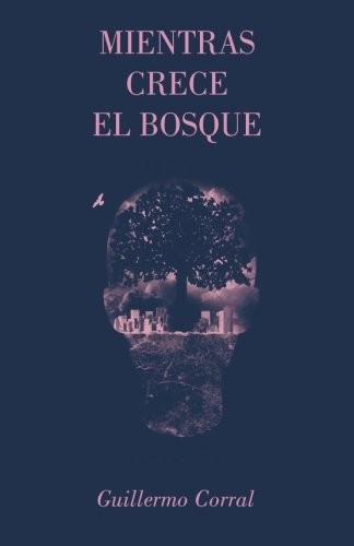 Cover for Mientras crece el bosque