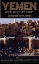 Cover for YEMEN INTO THE TWENTY-FIRST CENTURY: CONTINUITY AND CHANGE; ED. BY KAMIL A. MAHDI.