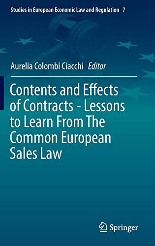 Cover for Contents and Effects of Contracts-Lessons to Learn From The Common European Sales Law