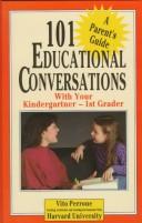 Cover for 101 Educational Conversations With Your Kindergartner-1St Grader (One Hundred One Educational Conversations to Have With Your Child)