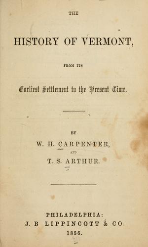 Cover for The history of Vermont, from its earliest settlement to the present time