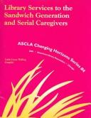 Cover for Library services to the sandwich generation and serial caregivers