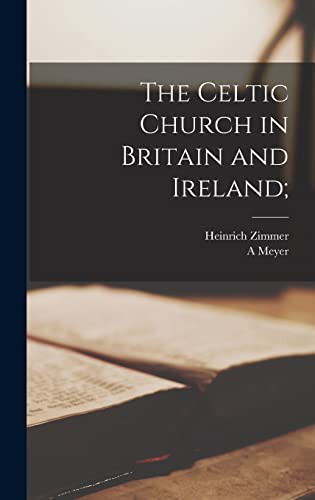Cover for The Celtic Church in Britain and Ireland;