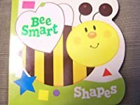 Cover for Bee Smart ~ A Book about Shapes