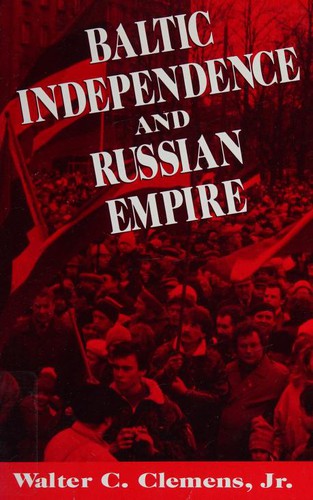 Cover for Baltic independence and Russian empire
