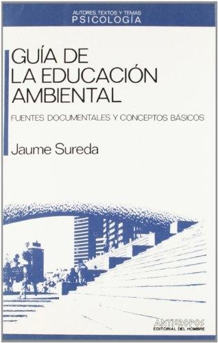Cover for Guía de la educación ambiental: fuentes documentales y conceptos básicos
