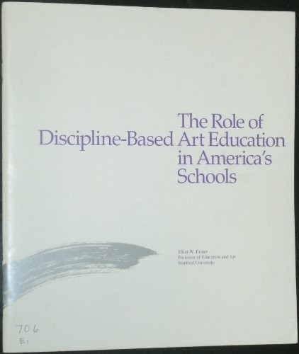 Cover for The role of discipline-based art education in America's schools