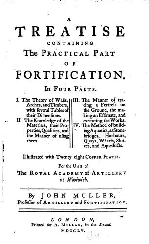 Cover for A Treatise Containing the Practical Part of Fortification: In Four Parts