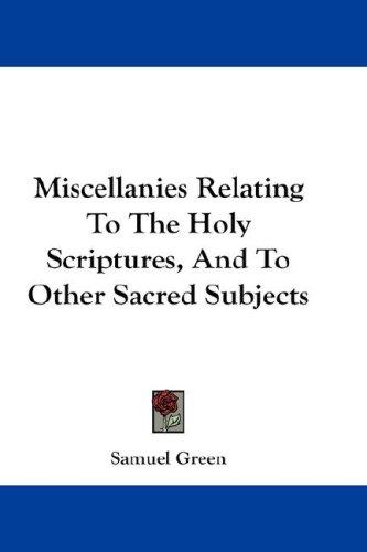 Cover for Miscellanies Relating To The Holy Scriptures, And To Other Sacred Subjects