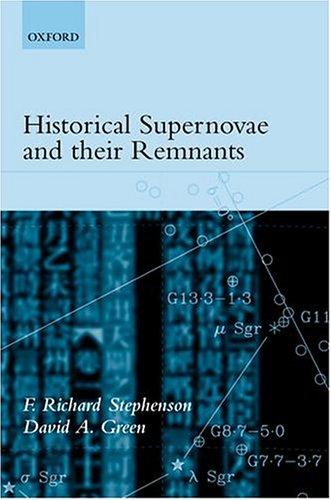 Cover for Historical Supernovae and Their Remnants (International Series on Astronomy and Astrophysics, 5)