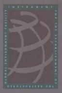 Cover for Instrument for the Establishment of the Restructured Global Environment Facility.
